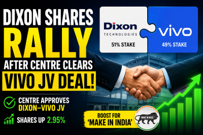 Dixon Technologies shares jump after Centre clears big Vivo JV
