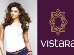 Vistara names Deepika Padukone as brand ambassador 