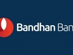 Bandhan Bank opens branches in Goa, reaches 770 branch mark