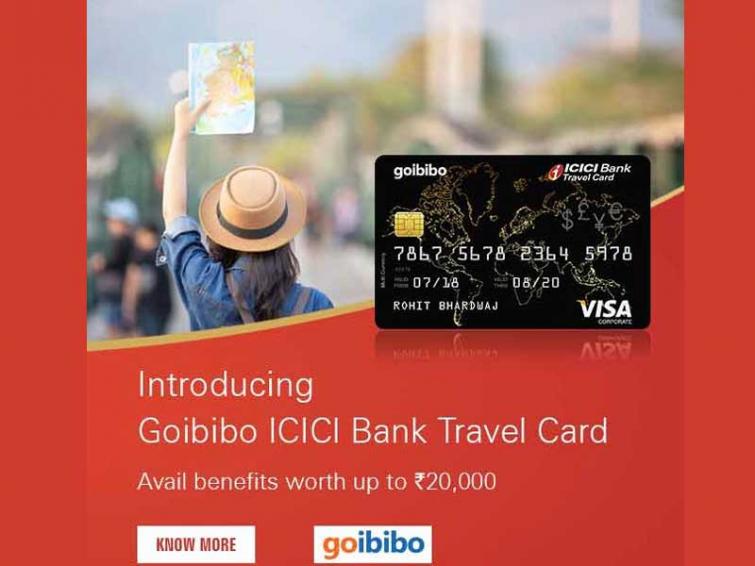 ICICI Bank launches co-branded travel card with Goibibo 