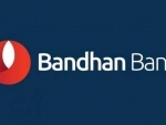 Bandhan Bank FY20 net profit shoots up by more than 54 pc
