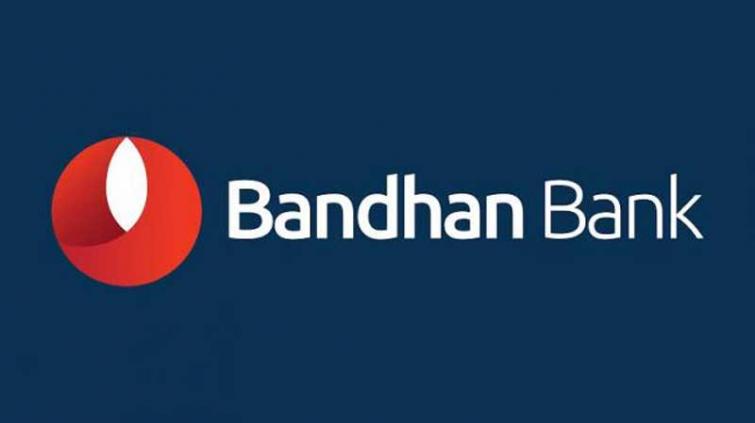 Bandhan Bank FY20 deposits increased by 32 pct to Rs. 57073 crore