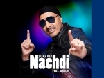Prince of Bhangra Sukhbir Singh garners a record-breaking viewership with his latest song Nachdi
