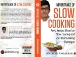 Book review: Sourabh Angarkar tells you all about the 'Importance of Slow Cooking' in his latest book