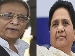 Mayawati comes out in support of Azam Khan