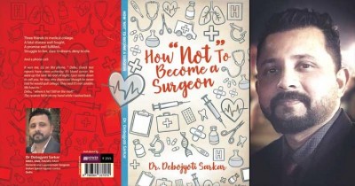 Author interview:  Dr. Debojyoti Sarkar on his book   'How â€œNotâ€ to Become A Surgeon'  