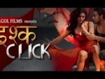 Ishq Click to hit theatres on Aug 21