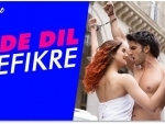 Befikre: Makers release Ude Dil Befikre song from movie