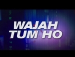 Second trailer of 'Wajah Tum Ho' releases