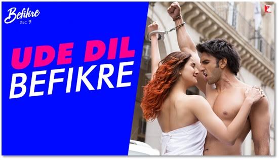 Befikre: Makers release Ude Dil Befikre song from movie