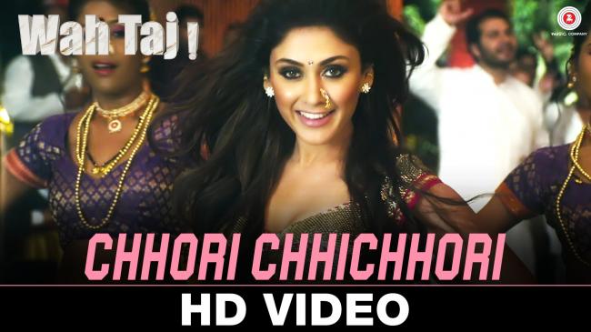 Chhori Chhichhori from Wah Taj released
