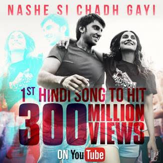 YRFâ€™s â€˜Nashe Si Chadh Gayiâ€™ becomes the first Hindi song to surpass 300 million views on YouTube