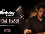 Teaser of director Samir Soni's 'My Birthday Song' released 