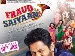 Fraud Saiyyan trailer to release on Dec 27