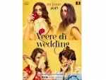Kareena Kapoor's Veere Di wedding to release on June 1