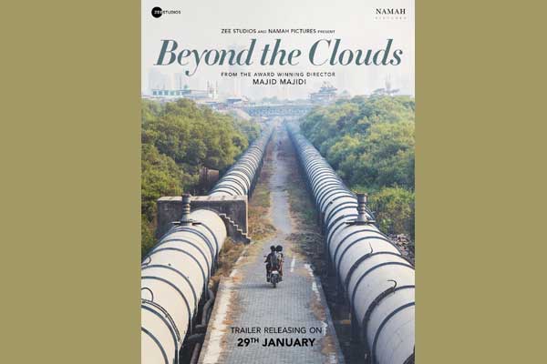 New trailer of Majid Majidi's 'Beyond The Clouds' released