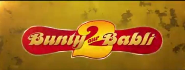 Saif Ali Khan, Rani Mukerji starrer Bunty Aur Babli 2 to release on June 26