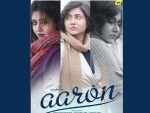 Swastika Mukherjee's Marathi movie Aaron streams online 
