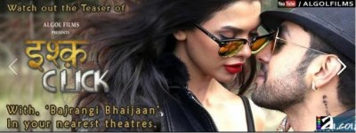 'Ishq Click' teaser to release with 'Bajrangi Bhaijaan' this Eid