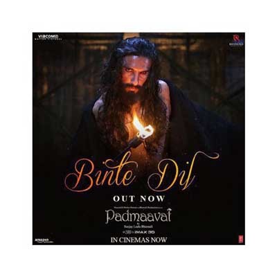 Binte Dil song of Padmaavat releases