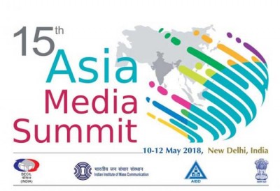 15th Asia Media Summit to be hosted by India from May 10-12 in New Delhi
